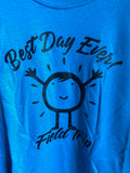 Spirit Day/Field Trip "Best Day Ever" Unisex Logo-T